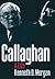 Callaghan: A Life