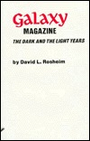 Galaxy Magazine: The Dark and the Light Years (Hardcover)