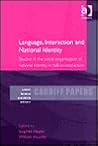 Language, Interaction and National Identity: Studies in the Social Organisation of National Identity in Talk-in-Interaction (Cardiff Papers in Qualitative Research) Language, Interaction and National Identity: Studies in the Social Organisation of National Identity in Talk-in-Interaction (Cardiff Papers in Qualitative Research)