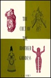 The Cult of the Mother Goddess (Hardcover)
