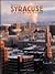 Greater Syracuse: Center of an Empire (Urban Tapestry Series)