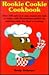 Rookie Cookie Cookbook