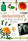 Aromatherapy: A Step-By-Step Guide