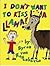 I Don't Want To Kiss A Llama!