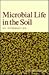 Microbial life in the soil;: An introduction (Books in soils and the environment)