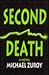Second Death by Michael Zuroy