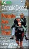Catholic Digest: People Are Like That