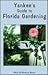 Yankee's Guide to Florida Gardening
