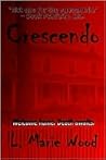 Crescendo by L. Marie Wood