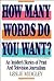 How Many Words Do You Want?: An Insider's Story of Print and Television Journalism