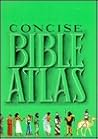 Holman Concise Bible Atlas