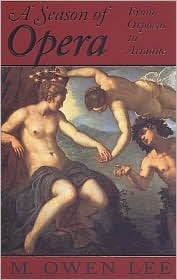 A Season of Opera: From Orpheus to Ariadne (Hardcover)