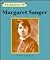 The Importance of Margaret Sanger by Deborah Bachrach