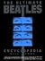 The Ultimate Beatles Encyclopedia by Bill Harry The Ultimate Beatles Encyclopedia by Bill Harry
