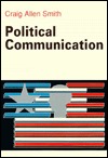 Political Communication (Paperback)