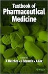Practice and Principles of Pharmaceutical Medicine
