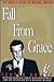 Fall from Grace: The Untold...