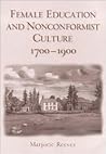 Female Education and Nonconformist Culture 1700-1900