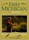 Fish Michigan: 50 Rivers