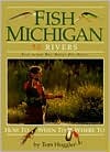 Fish Michigan: 50 Rivers (Paperback)