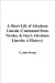A Short Life of Abraham Lincoln (Condensed from Nicolay & Hay's Abraham Lincoln: A History)
