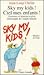 Sky My Kids! Ciel Mes Infants! (French and English Edition)