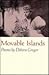 Movable Islands by Debora Greger