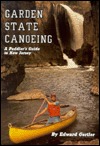 Garden State Canoeing: A Paddler's Guide to New Jersey (Paperback)