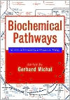 Biochemical Pathways: An Atlas of Biochemistry and Molecular Biology (Hardcover)