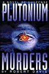 Plutonium Murders: An Alex Seacourt Thriller