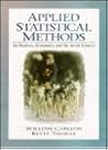 Applied Statistical Methods: For Business, Economics, and the Social Sciences