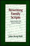 Rewriting Family Scripts: Improvisation and Systems Change (Hardcover)