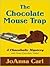The Chocolate Mouse Trap (A...
