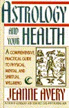 Astrology and Your Health (Paperback)