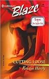 Cutting Loose (Harlequin Blaze #156)