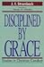 Disciplined by Grace
