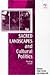 Sacred Landscapes and Cultural Politics by Philip P. Arnold