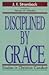 Disciplined by Grace