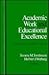 Academic Work and Educational Excellence: Raising Student Productivity (Series on Contemporary Educational Issues)
