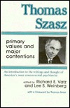 Thomas Szasz: Primary Values and Major Contentions (Hardcover)