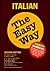 Italian the Easy Way (Easy Way Series)