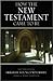 How the New Testament Came to Be by Kent P. Jackson