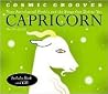 Cosmic Grooves-Capricorn: Your Astrological Profile and the Songs that Define You Cosmic Grooves-Capricorn: Your Astrological Profile and the Songs that Define You