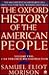 The Oxford History of the American People, Volume 2: 1789 Through Reconstruction