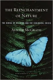 The Reenchantment Of Nature: The Denial Of Religion And The Ecological Crisis