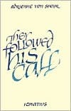 They Followed His Call: Vocation and Asceticism (Paperback)