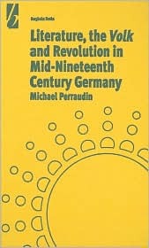Literature, the 'Volk' and the Revolution in Mid-19th Century Germany (Library Binding)