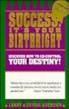 Success Is Really Your Birthright!