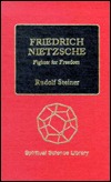 Friedrich Nietzsche: Fighter For Freedom (Hardcover)