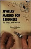 Jewelry Making for Beginners: The Scroll Wire Method (Paperback)